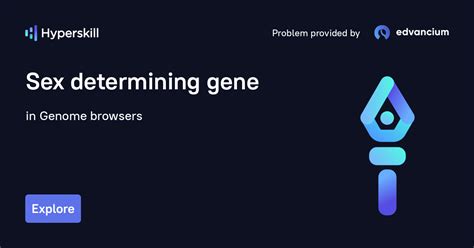 Sex Determining Gene · Genome Browsers · Hyperskill