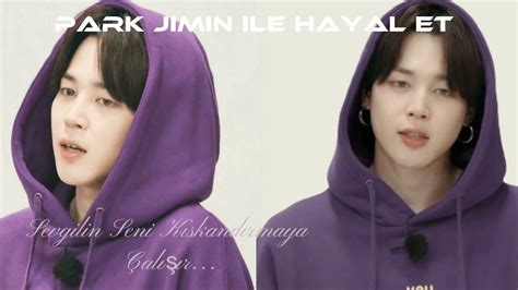 Park Jimin İle Hayal Et •seni Kıskandırmaya Çalışır [tb] Youtube