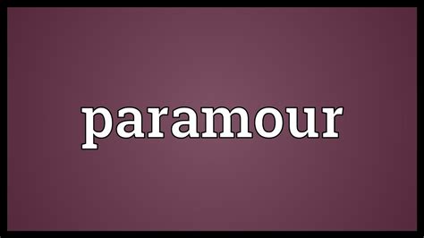 Paramour Meaning - YouTube