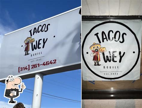 Tacos Wey And Grill 9040 Gravois Rd In Affton Restaurant Menu And Reviews