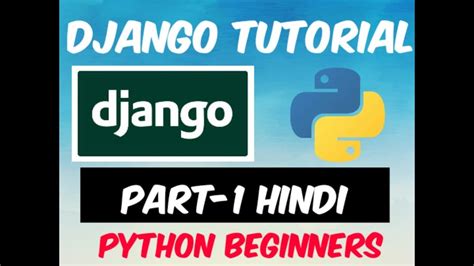 Django Tutorial In Hindipython Django Tutorials For Beginnersdjango Vs Flaskpython