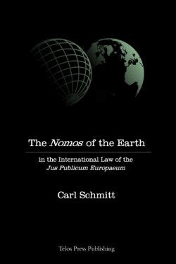 The Nomos of the Earth by Carl Schmitt