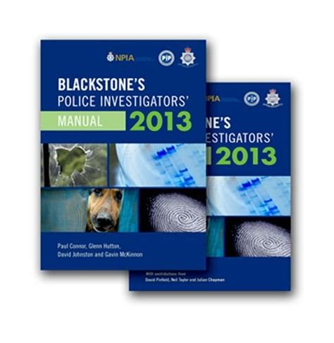 Blackstone's Police Investigators' Manual and Workbook 2013: Connor, Paul, Hutton, Glenn ...