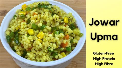 Jowar Upma Sorghum Upma Healthy Gluten Free Easy Jowar Recipe