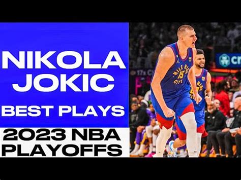 Nikola Jokic Best Plays From The Nba Playoffs Youtube