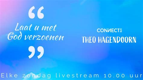 Theo Hagendoorn Laat U Met God Verzoenen Oktober Youtube