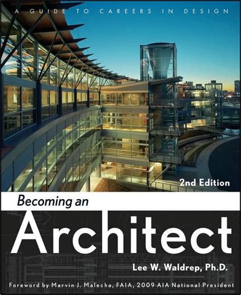 Becoming An Architect A Guide To Careers In Design By Lee W Waldrep