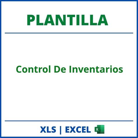 Plantilla Control De Inventarios Entradas Y Salidas Excel Formato