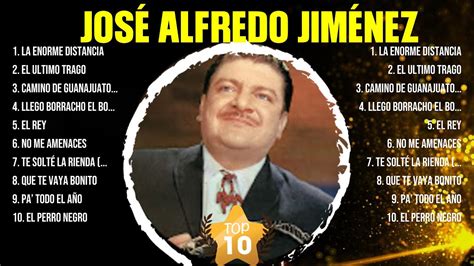 Greatest Hits José Alfredo Jiménez álbum Completo 2024 ~ Mejores Artistas Para Escuchar 2024