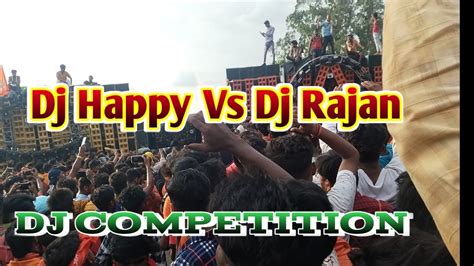 Dj Rajan Katehari Vs Dj Happy Tanda Full Competition Video Youtube