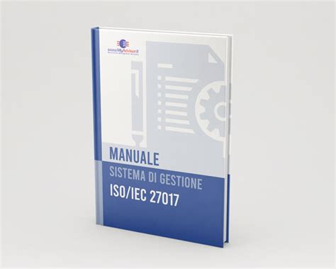 Kit Documentale MANUALE Sistema Di Gestione ISO IEC 27017