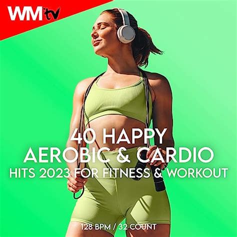 Play 40 Happy Aerobic And Cardio Hits 2023 For Fitness And Workout 40