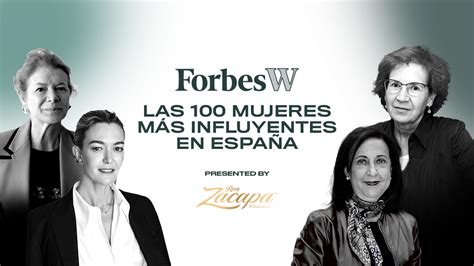 Forbes Y Ron Zacapa Celebran En Madrid La Lista De Las 100 Mujeres Más