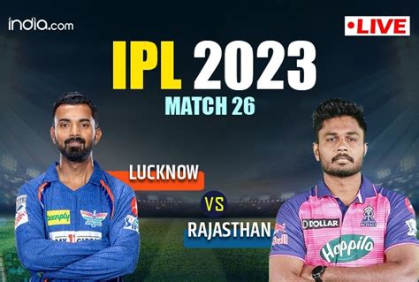 Rr Vs Lsg Ipl 2023 Highlights Lucknow Super Giants Beat Rajasthan