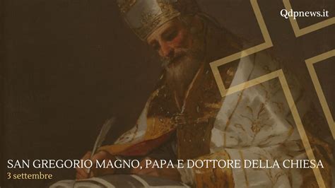 Santi Beati E Ricorrenze Di Oggi Sabato Settembre San Gregorio