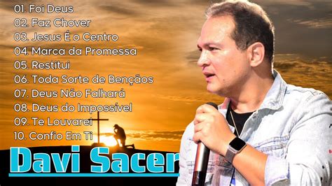 DAVI SACER Só Melhores Músicas Gospel Seletivo Mais Tocadas 2024