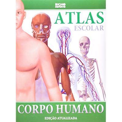 Atlas Escolar Do Corpo Humano V Rios Autores Outros Livros V Rios