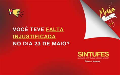 SINTUFES NA LUTA CONTRA A CATEGORIA PENALIZADA FALTA INJUSTIFICADA