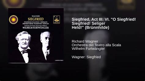 Siegfried Act Iii Vi O Siegfried Siegfried Seliger Held