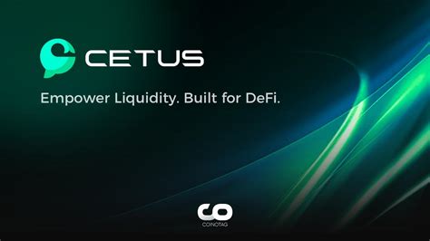 What Is Cetus Coin CETUS And How To Buy CETUS COINOTAG NEWS