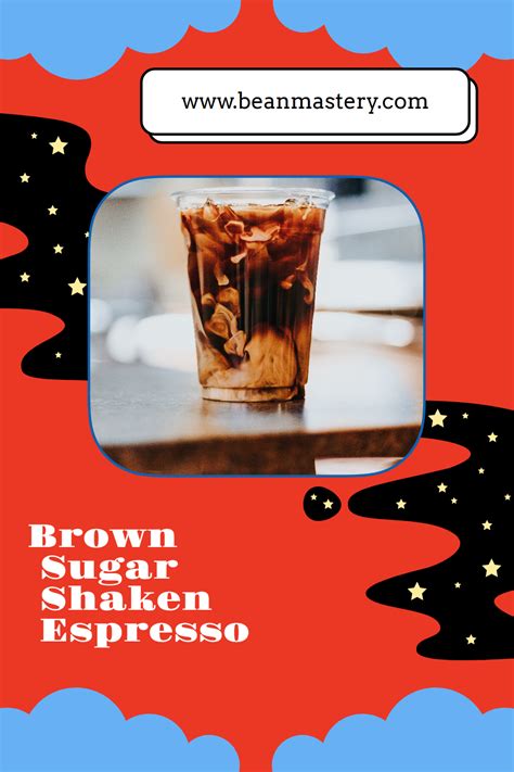 Brown Sugar Shaken Espresso: An Introduction - Beanmastery.com