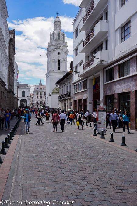 Best Things To Do In Quito Ecuador The Globetrotting Teacher