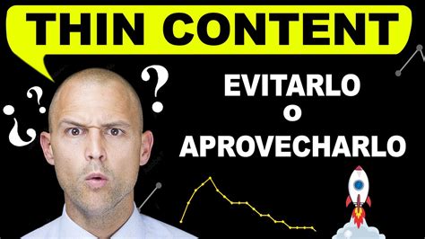 Qué es el THIN CONTENT Evitarlo o APROVECHARLO YouTube