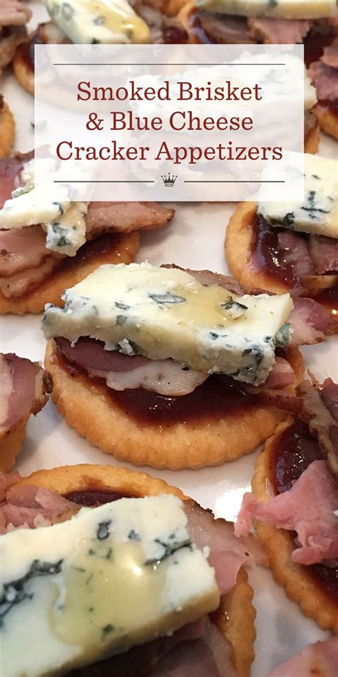 Smoked Brisket And Blue Cheese Cracker Appetizers Recipe Appetizers