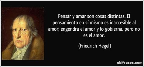 heroico borde diamante frases de hegel sobre el amor Adecuado excepción