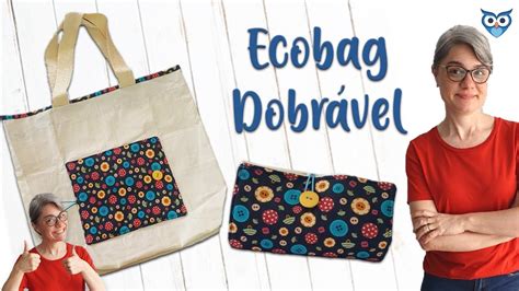 Eco Bag F Cil De Fazer Eco Bag Dobr Vel Costurando Uma Eco Bag Youtube