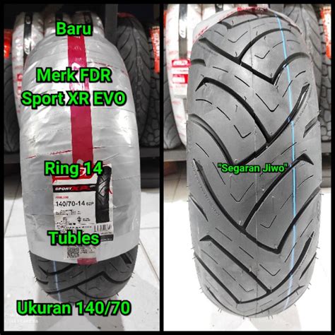 Jual Ban Tubles Motor Matic Ring 14 Ukuran 140 70 Merk FDR Sport XR Evo