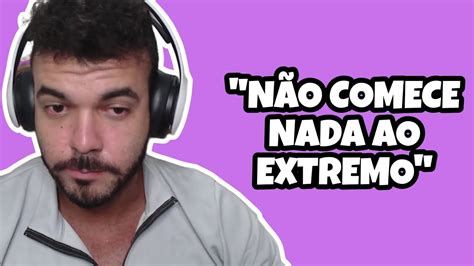 N O Comece Nada Ao Extremo Youtube