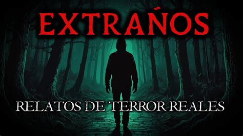 5 Historias de Terror ENCUENTROS con EXTRAÑOS VOL 3 Relatos de Horror