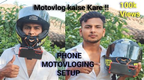 Motovlog With Mobile Phone Se Motovlog Kaise Kare Most