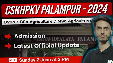 CSKHPKV Palampur BVSc BSc MSc Agriculture Admission 2024 Official