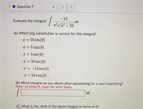 Solved Evaluate The Integral ∫x2x225−12dx A Which Trig