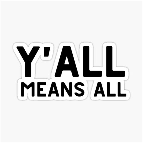 Y All Means All Sticker For Sale By VAHPROD Redbubble