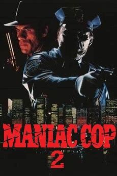 ‎Maniac Cop 2 (1990) directed by William Lustig • Reviews, film + cast • Letterboxd