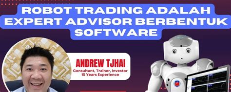 Robot Trading Adalah Expert Advisor Berbentuk Software Provits