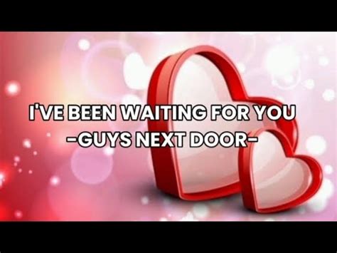 I VE BEEN WAITING FOR YOU GUYS NEXT DOOR YouTube