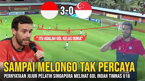 Kagetnya Bukan Main Pernyataan Jujur Pelatih Singapura U Usai