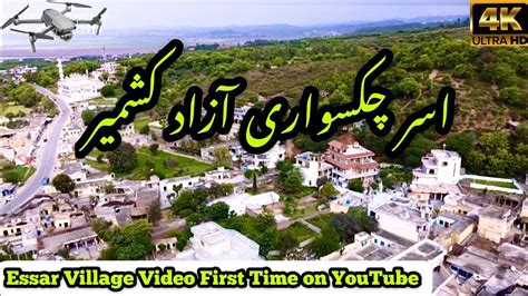 Essar Chakswari Azad Kashmir Drone Video Most Beautiful Village Of