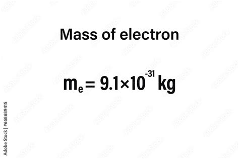 Mass of electron on the white background. Education. Science. Important ...