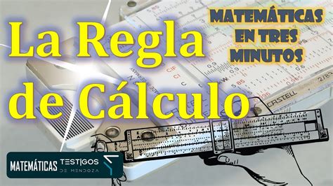 LA REGLA DE CÁLCULO MATEMÁTICAS ES TRES MINUTOS YouTube