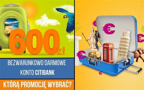 Bezwarunkowo Darmowe Konto I Nawet Z Premii W Promocji Citibank