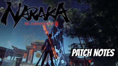 Breaking News Discover The Exciting Naraka Bladepoint Patch Notes