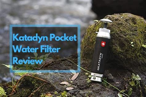 Katadyn Pocket Water Filter Review & Buying Guide 2023