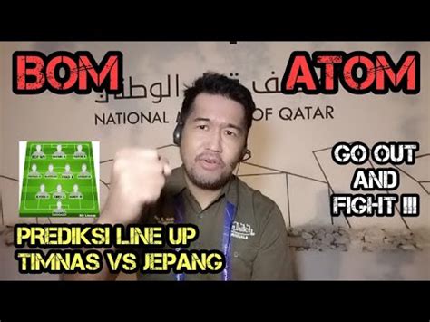 PREVIEW JEPANG V INDONESIA LINE UP PEMAIN TAKTIK DAN HARAPAN YouTube