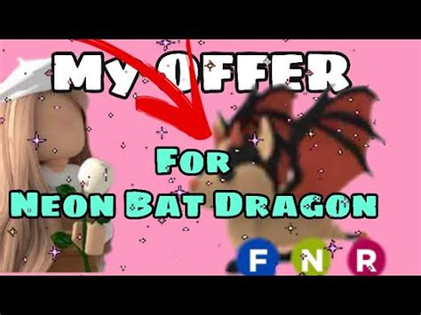 ADOPT ME MY OFFER FOR A NEON BAT DRAGON 8 Normal Skele Rex And A