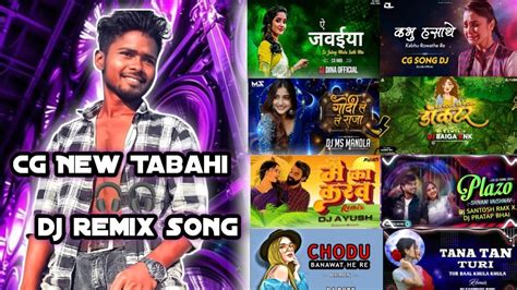 cg  dj remix song cg dj remix cg  tabahi dj remix song mix